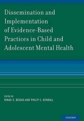 Dissemination and Implementation of Evidence-Based Practices in Child and Adolescent Mental Health(English, Paperback, unknown)