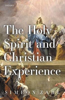 The Holy Spirit and Christian Experience(English, Hardcover, Zahl Simeon)
