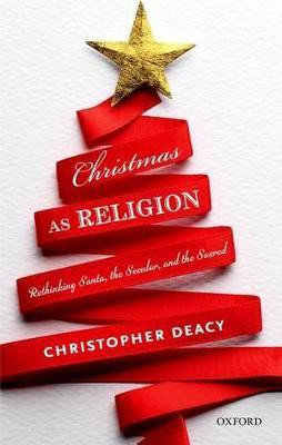 Christmas as Religion(English, Hardcover, Deacy Christopher)