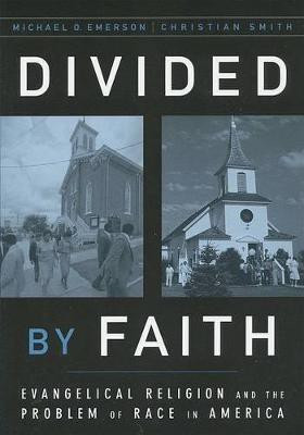 Divided by Faith(English, Paperback, Emerson Michael O.)