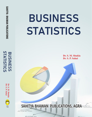 Business Statistics(English, Paperback, Dr. S.M. Shukla, Dr. S.P. Sahai)
