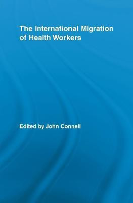 The International Migration of Health Workers(English, Electronic book text, unknown)