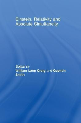 Einstein, Relativity and Absolute Simultaneity(English, Electronic book text, unknown)