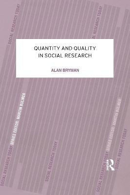 Quantity and Quality in Social Research(English, Electronic book text, Bryman Alan Department of Social Sciences)