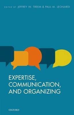 Expertise, Communication, and Organizing(English, Hardcover, unknown)