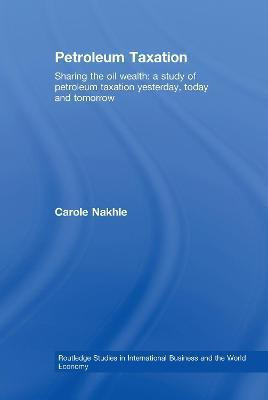 Petroleum Taxation(English, Electronic book text, Nakhle Carole)