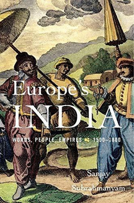 Europe's India(Paperback, Sanjay Subrahmanyam)