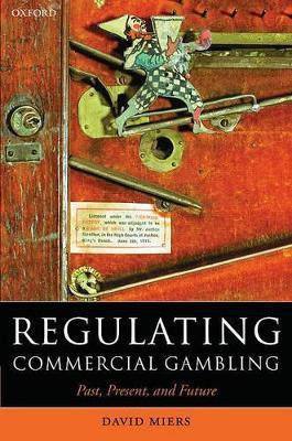 Regulating Commercial Gambling(English, Paperback, Miers David)