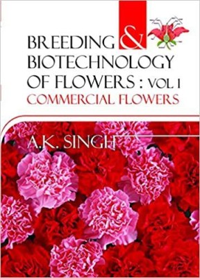 Breeding and Biotechnology of Flowers: Set of 2 Vols.(English, Hardcover, Singh Anil Kumar)