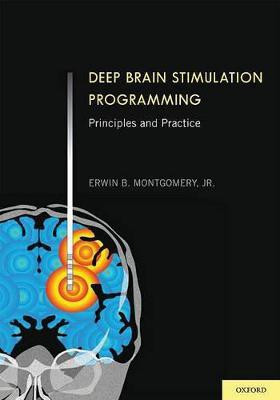 Deep Brain Stimulation Programming(English, Hardcover, Montgomery Jr., Md, Erwin B.)