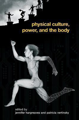 Physical Culture, Power, and the Body(English, Electronic book text, Hargreaves Jennifer)