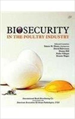 Biosecurity In The Poultry Industry 1st Edition(English, Hardcover, Simon M Shane, Donna Hill, Pedro Villegas, David Halvorson, Dennis Wages)