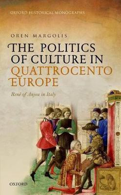 The Politics of Culture in Quattrocento Europe(English, Hardcover, Margolis Oren)