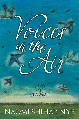 Voices in the Air(English, Paperback, Nye Naomi Shihab)