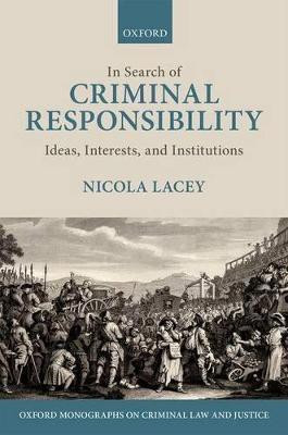 In Search of Criminal Responsibility(English, Paperback, Lacey Nicola FBA)