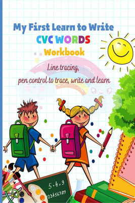 My First Learn to Write CVC WORDS Workbook Line tracing, pen control to trace, write and learn(English, Paperback, Brooke Y Carter)