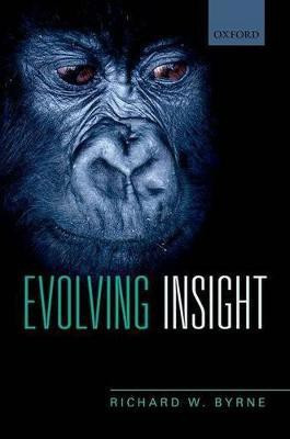 Evolving Insight(English, Paperback, Byrne Richard W.)