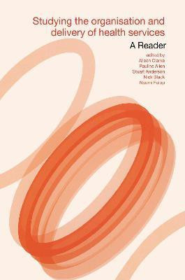 Studying the Organisation and Delivery of Health Services: A Reader(English, Electronic book text, unknown)