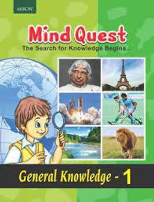 ARROW Mind Quest General Knowledge 1(Paperback, By A Team Of Experienced Teachers)