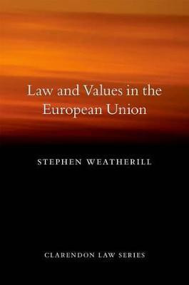 Law and Values in the European Union(English, Paperback, Weatherill Stephen)
