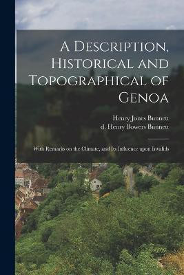A Description, Historical and Topographical of Genoa(English, Paperback, Bunnett Henry Jones)