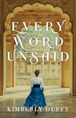 Every Word Unsaid(English, Paperback, Duffy Kimberly)