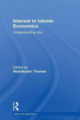 Interest in Islamic Economics(English, Electronic book text, Thomas Abdulkader)