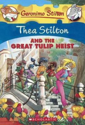 Thea Stilton and the Great Tulip Heist(English, Hardcover, Stilton Thea)