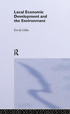 Local Economic Development and the Environment(English, Electronic book text, Gibbs David)