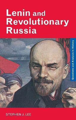 Lenin and Revolutionary Russia(English, Electronic book text, Lee Stephen J)
