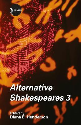 Alternative Shakespeares 3(English, Electronic book text, unknown)