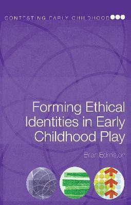 Forming Ethical Identities in Early Childhood Play(English, Electronic book text, Edmiston Brian)