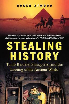 Stealing History(English, Paperback, Atwood Roger)