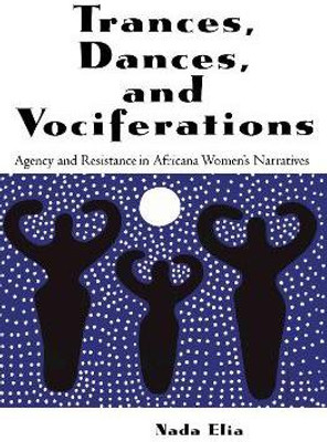 Trance, Dances and Vociferations(English, Electronic book text, Elia Nada)