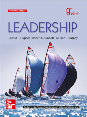 Leadership | 9th Edition(Paperback, Hughes Richard L. , Ginnett Robert C. , Curphy Gordon J.)