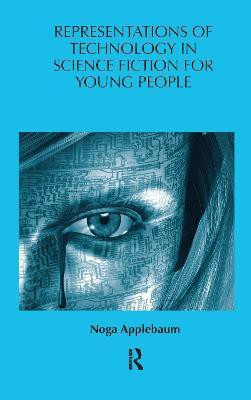 Representations of Technology in Science Fiction for Young People(English, Electronic book text, Applebaum Noga)