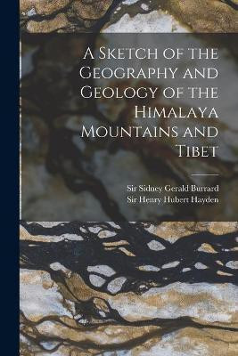 A Sketch of the Geography and Geology of the Himalaya Mountains and Tibet(English, Paperback, unknown)
