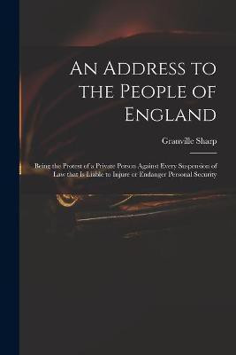 An Address to the People of England(English, Paperback, Sharp Granville 1735-1813)
