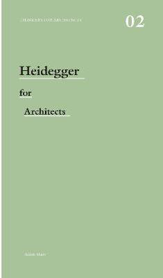 Heidegger for Architects(English, Electronic book text, Sharr Adam)