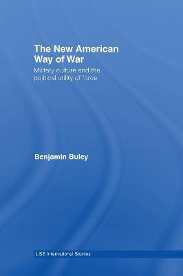 The New American Way of War(English, Electronic book text, Buley Ben)