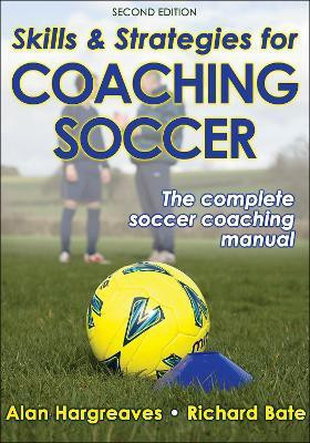 Skills & Strategies for Coaching Soccer(English, Paperback, Hargreaves Alan)