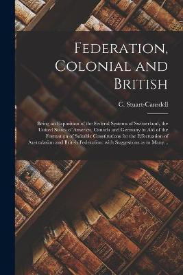 Federation, Colonial and British [microform](English, Paperback, unknown)