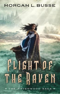 Flight of the Raven(English, Paperback, Busse Morgan L.)