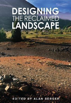 Designing the Reclaimed Landscape(English, Hardcover, unknown)