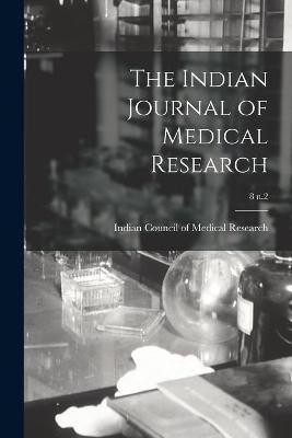 The Indian Journal of Medical Research; 8 n.2(English, Paperback, unknown)