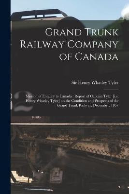 Grand Trunk Railway Company of Canada [microform](English, Paperback, unknown)