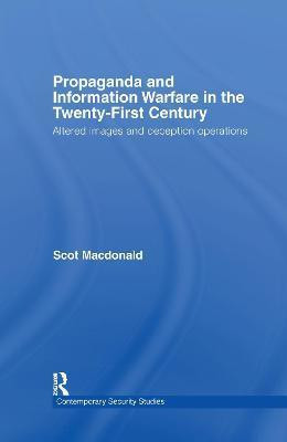 Propaganda and Information Warfare in the Twenty-First Century(English, Electronic book text, MacDonald Scot)