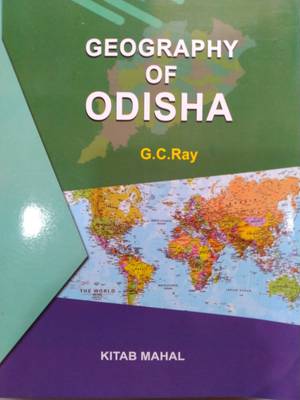 GEOGRAPHY OF ODISHA  (Paperback, G.C.RAY)