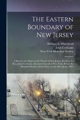 The Eastern Boundary of New Jersey(English, Paperback, unknown)