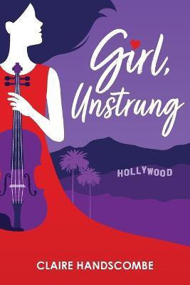 Girl, Unstrung(English, Paperback, Handscombe Claire)